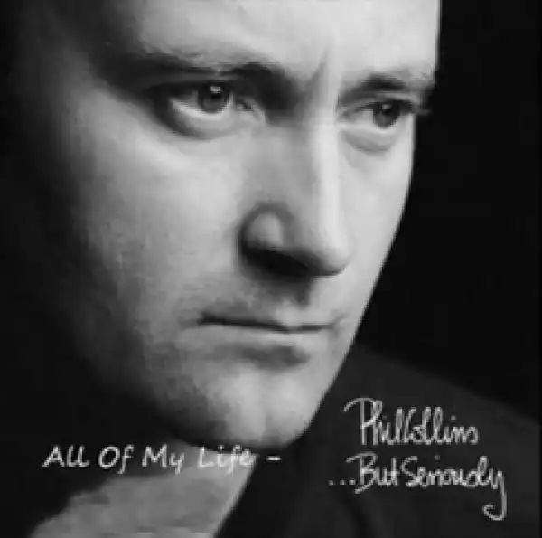 Phil Collins - All of my Life